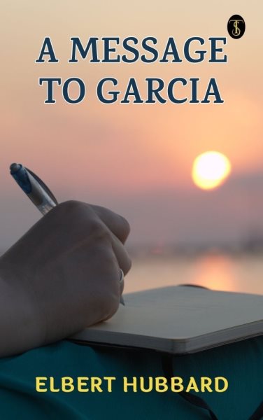 Message to Garcia