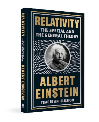 Relativity: The Special And The General Theory: The Special and the General Theory