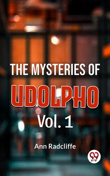 Mysteries Of Udolpho Vol. 1