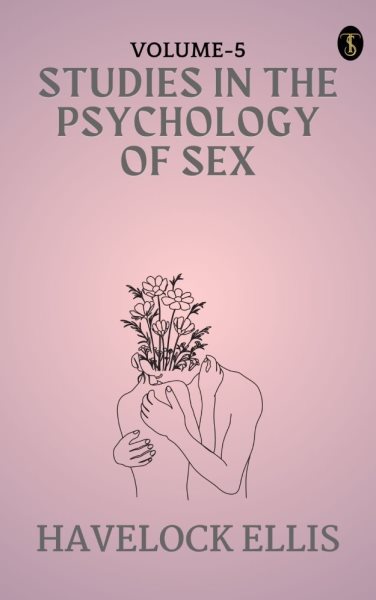 studies in the Psychology of Sex, Volume 5