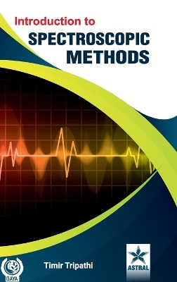 Introduction to Spectroscopic Methods (Edition1st)