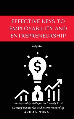 Effective Keys to Employability and Entrepreneurship (Edition1)