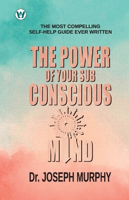 Power of your Subconscious Mind (Edition1st)