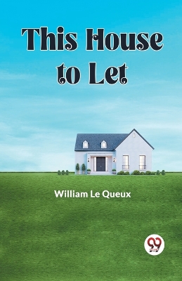 This House To Let
