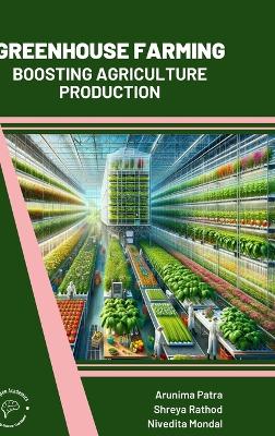 Greenhouse Farming Boosting Agriculture Production (Int): Boosting Agriculture Production