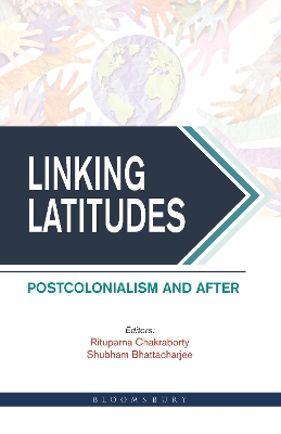 Linking Latitudes: Post Colonialism and After