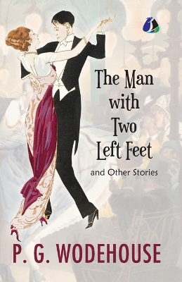 Man with Two Left Feet And Other Stories (Jeeves and Wooster) - (PAPERBACK)