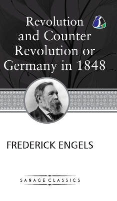 Revolution and Counter Revolution Or Germany in 1848