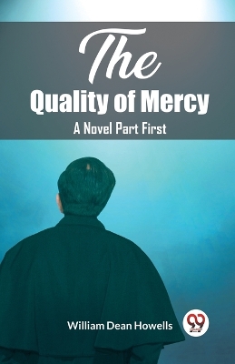 Quality of Mercy A Novel Part First