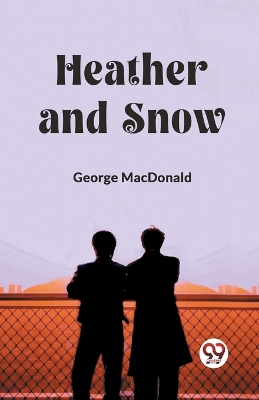 Heather and Snow