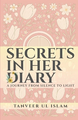 Secrets in Her Dairy: A Journey from Silence to Light