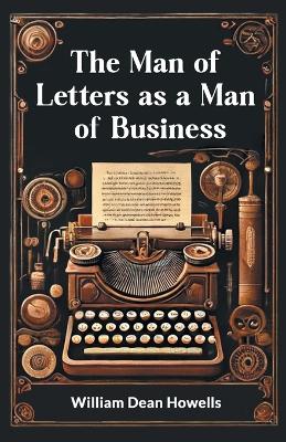 Man of Letters as a Man of Business
