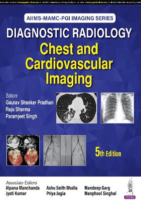 Diagnostic Radiology: Chest and Cardiovascular Imaging 5th Revised edition