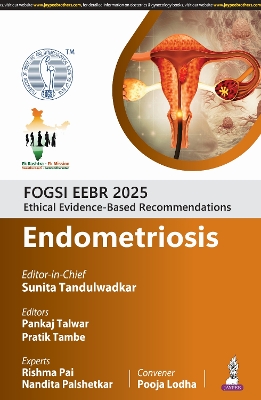 FOGSI EEBR 2025: Ethical Evidence-Based Recommendations: Endometriosis