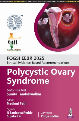 FOGSI EEBR 2025: Ethical Evidence-Based Recommendations: Polycystic Ovary  Syndrome