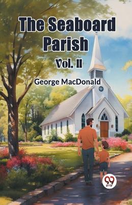 Seaboard Parish Vol. II