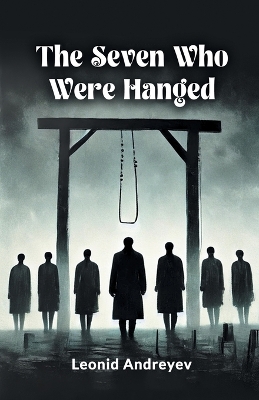 Seven Who Were Hanged