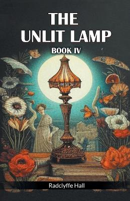 Unlit Lamp Book IV