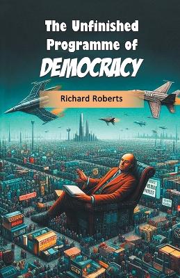 Unfinished Programme Of Democracy
