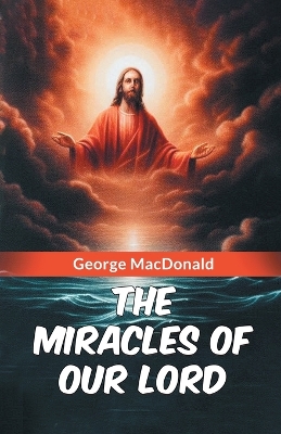 Miracles of Our Lord
