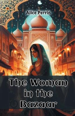 Woman in the Bazaar