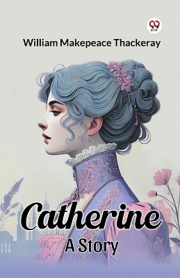 Catherine A Story