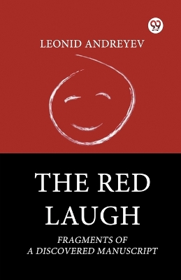 Red Laugh Fragments Of A Discovered Manuscript
