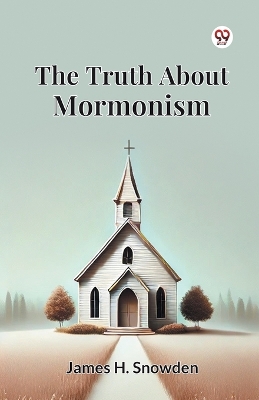 Truth About Mormonism