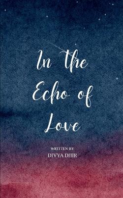In The Echo of Love