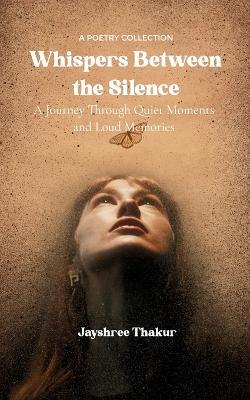 Whispers Between the Silence