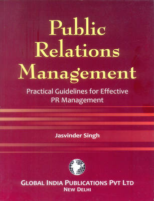Public Relations Management: Practical Guidelines for Effective PR Management