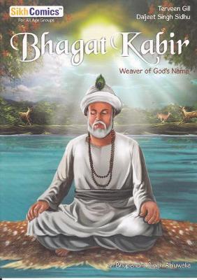 Bhagat Kabir Weaver of God's Name