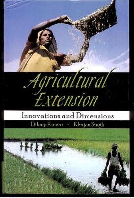 Agricultural Extension: Innovations and Dimensions