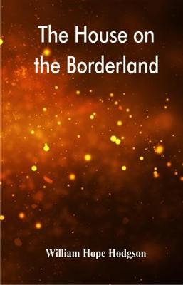 House on the Borderland