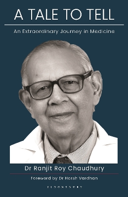 Tale to Tell: An Extraordinary Journey in Medicine