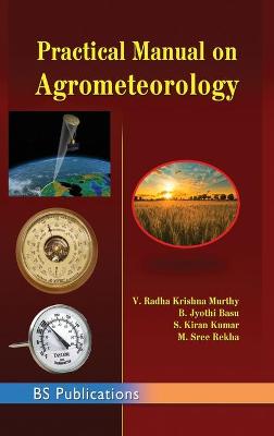 Practical Manual on Agrometeorology St ed.