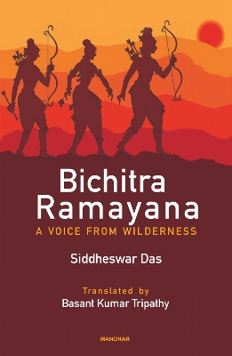 Bichitra Ramayana: A Voice from Wilderness