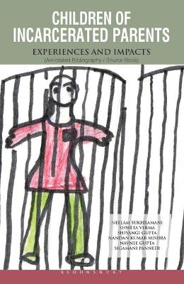 Children of Incarcerated Parents: Experiences and Impacts