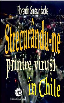 Strecurandune printre virusi in Chile