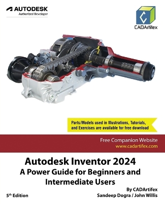 Autodesk Inventor 2024: A Power Guide for Beginners and Intermediate Users: A Power Guide for Beginners and Intermediate Users