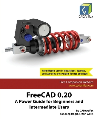 FreeCAD 0.20: A Power Guide for Beginners and Intermediate Users: A Power Guide for Beginners and Intermediate Users
