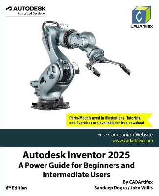 Autodesk Inventor 2025 A Power Guide for Beginners and Intermediate Users  (Edition6): A Power Guide for Beginners and Intermediate Users