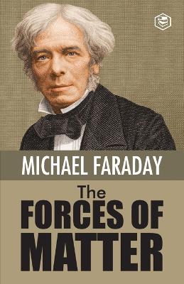 Forces of Matter