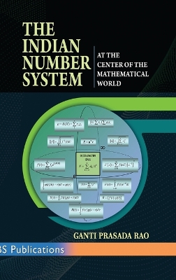 Indian Number System - At the Center of the Mathematical World