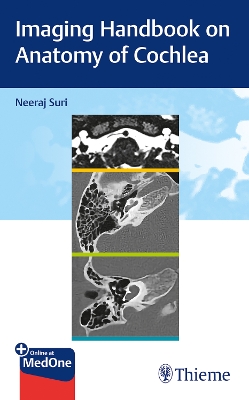 Imaging Handbook on Anatomy of Cochlea New edition