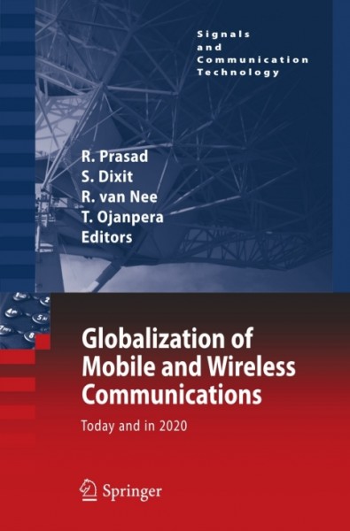 Globalization of Mobile and Wireless Communications: Today and in 2020
