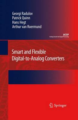 Smart and Flexible Digital-to-Analog Converters 2011 ed.