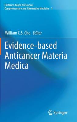 Evidence-based Anticancer Materia Medica 2011 ed.