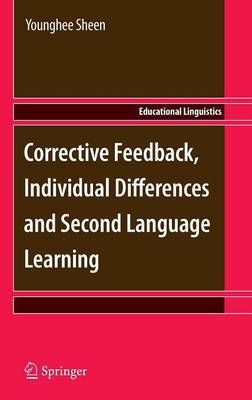 Corrective Feedback, Individual Differences and Second Language Learning 2011 ed.