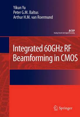 Integrated 60GHz RF Beamforming in CMOS 2011 ed.